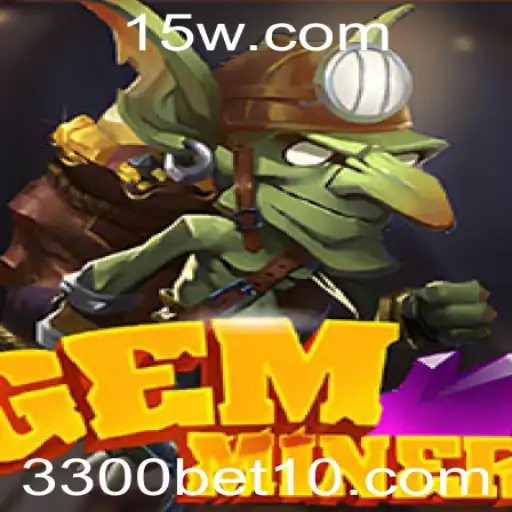 Descubra o Mundo de GemMiner e a Emoção da Aposta 3300